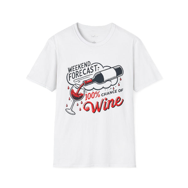 White t-shirt with 'Weekend Forecast: 100% Chance of Wine' graphic design on a white background